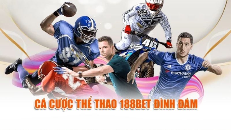 188BET - tỷ lệ cược ổn định và dịch vụ chăm sóc khách hàng 24/7