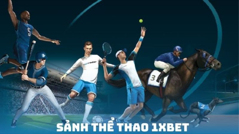 1xBet - nổi bật với cá cược thể thao