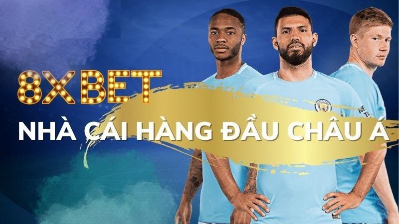 8Xbet - làn gió mới trên thị trường cá cược