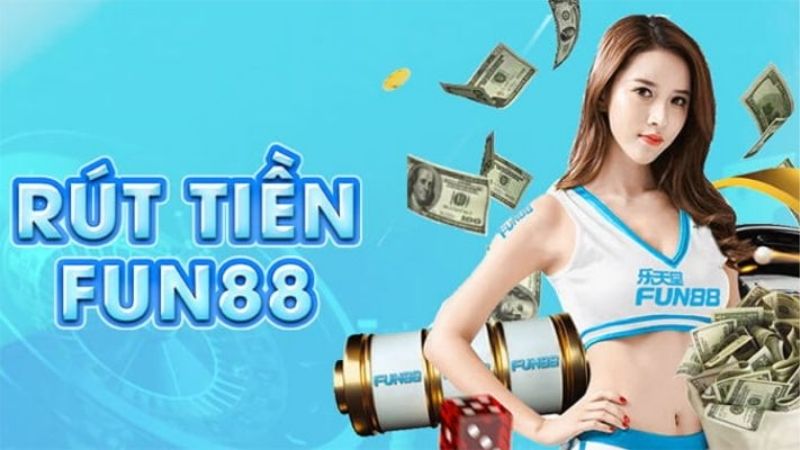 Fun88 hỗ trợ nhiều hình thức giao dịch