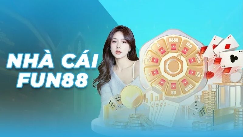 Fun88 - Nhà cái hàng đầu thế giới