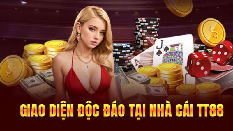 Giao diện độc đáo tại nhà TT88