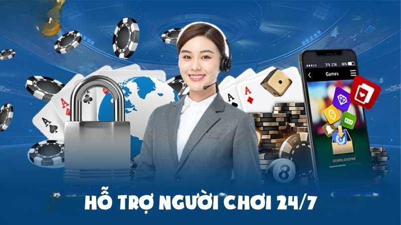 Hỗ trợ người chơi 24/7