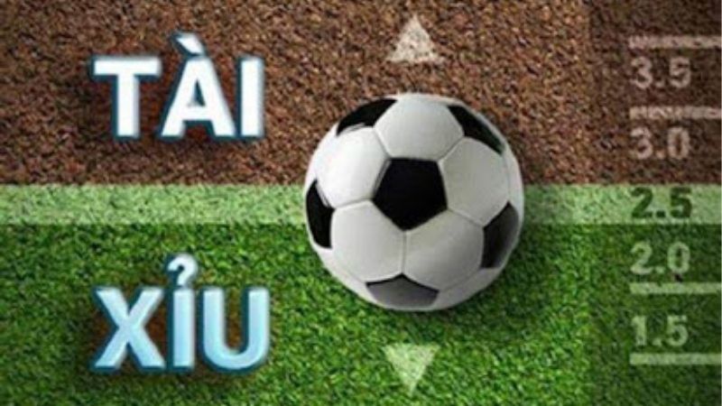 Kèo Tài Xỉu - dành cho người yêu bàn thắng